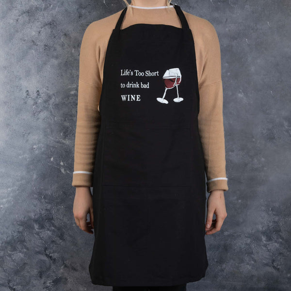 Lifes too short to drink bad wine - apron